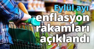 Eylül ayı enflasyon rakamları açıklandı