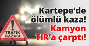 Kartepe’de ölümlü kaza!