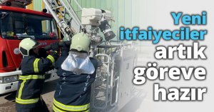 Yeni itfaiyeciler artık göreve hazır