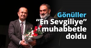Gönüller “En Sevgiliye” muhabbetle doldu