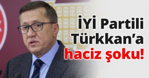İYİ Partili Türkkan'a haciz şoku!