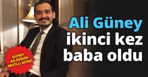 Ali Güney ikinci kez baba oldu