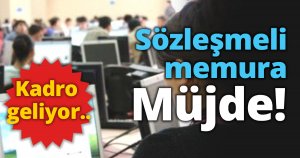 Sözleşmeli memura müjde!