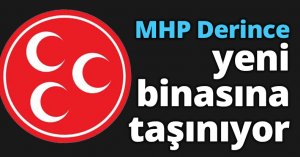MHP Derince yeni binasına taşınıyor