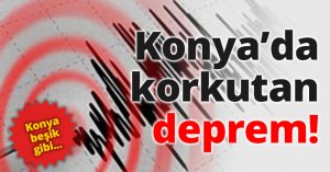 Konya’da 4.0 büyüklüğünde deprem