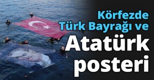 Körfezde Türk Bayrağı ve Atatürk posteri