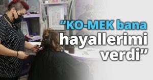 KO-MEK bana hayallerimi verdi
