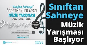 Sınıftan Sahneye Öğretmenler Arası Müzik Yarışması Başlıyor