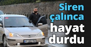 Siren çalınca hayat durdu