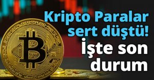 Kripto Paralar sert düştü! İşte son durum