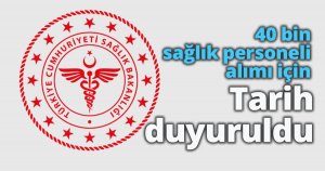 40 bin sağlık personeli alımı için tarih duyuruldu