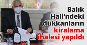 Balık Hali’ndeki dükkanların kiralama ihalesi yapıldı