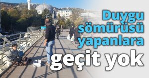Duygu sömürüsü yapanlara geçit yok