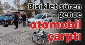 Bisiklet süren gence otomobil çarptı