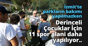 Derinceli Çocuklar İçin 11 Spor Alanı Daha