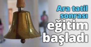 Ara tatil sonrası eğitim başladı