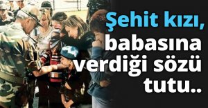 Şehit kızı Batın Bezik, babasına verdiği sözü tuttu ve komando oldu.