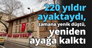 220 yıldır ayaktaydı, zamana yenik düştü, yeniden ayağa kalktı