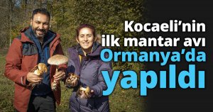 Kocaeli’nin ilk mantar avı Ormanya’da yapıldı