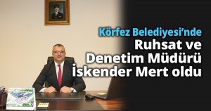 Körfez Belediyesi’nde Ruhsat Müdürü Mert oldu