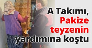 A Takımı, Pakize teyzenin yardımına koştu