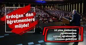 Cumhurbaşkanı Erdoğan’dan öğretmenlere müjde