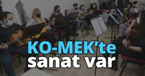 KO-MEK’te sanat var
