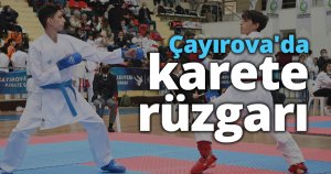 Çayırova'da karete rüzgarı