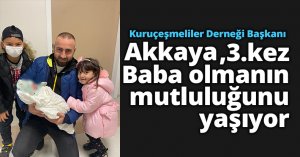 Akkaya 3.kez baba oldu