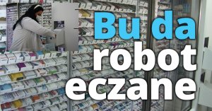 Bu da robot eczane