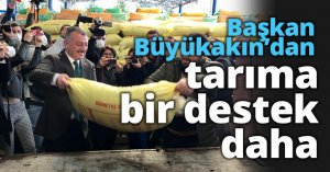 Başkan Büyükakın’dan tarıma bir destek daha   