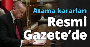 Atama kararları Resmi Gazete’de