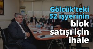 Gölcük’teki 52 işyerinin blok satışı için ihale   