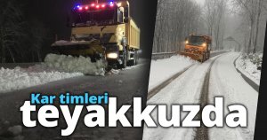 Kar timleri teyakkuzda
