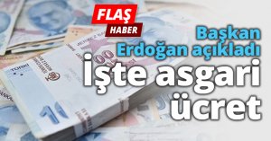 Başkan Erdoğan açıkladı İşte Asgari ücret
