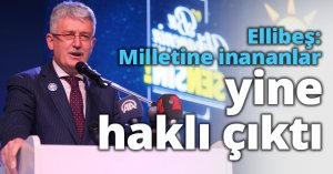 Ellibeş: Milletine inananlar yine haklı çıktı