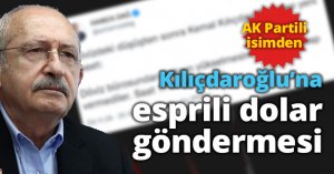 Kılıçdaroğlu’na esprili dolar göndermesi