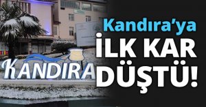 Kandrıra’ya ilk kar düştü