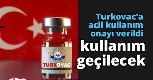 Turkovac'a acil kullanım onayı verildi!