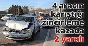 4 aracın karıştığı zincirleme kazada 2 yaralı