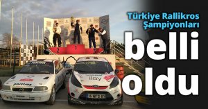 Türkiye Rallikros Şampiyonları belli oldu
