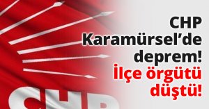 CHP Karamürsel’de deprem! İlçe örgütü düştü!