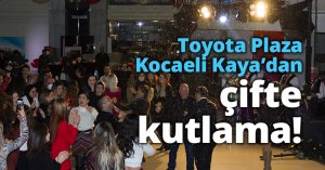 Toyota Plaza Kocaeli Kaya’dan çifte kutlama!