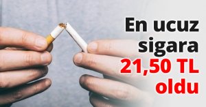 En ucuz sigara 21,50 TL oldu