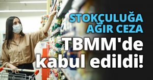 STOKÇULUĞA AĞIR CEZA 