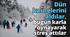 Dün karnelerini aldılar, bugün karla oynayarak stres attılar
