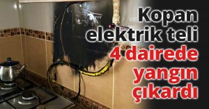 Kopan elektrik teli 4 dairede yangın çıkardı