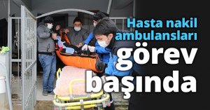 Hasta nakil ambulansları görev başında