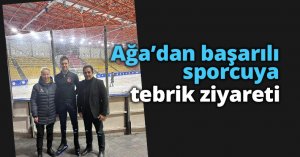 Ağa’dan başarılı sporcuya tebrik ziyareti
