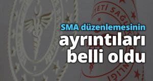 SMA düzenlemesinin ayrıntıları belli oldu